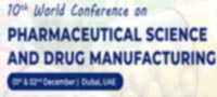  10th World Conference on Pharmaceutical Science and Drug Manufacturing 2022